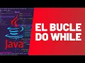 El bucle DO WHILE - MASTER EN JAVA