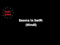 Introduction of Enums RawValue and CaseIterable in Swift Hindi
