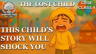 the lost child class 9 animated chapter summary in one shot english moments chapter 1