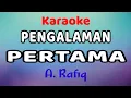 Download Lagu PENGALAMAN PERTAMA Karaoke A. Rafiq