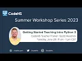 Getting Started Teaching Python with Teacher Trainer Scott Headrick