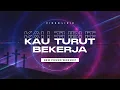 KAU TURUT BEKERJA - NEW POWER WORSHIP  (Video Lirik)