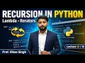 Lecture 13 of 15 Recursion in Python Lambda Expression iterators in Python Vikas Singh