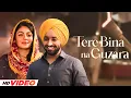 Download Lagu Tere Bina Na Guzara (HD Video) | Satinder Sartaaj | Neeru Bajwa | Latest Punjabi Songs 2024