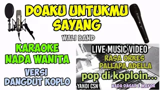 karaoke doaku untukmu sayang wali versi koplo nada wanita