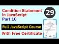 Condition Statement in JavaScript Part 10