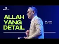 Lagu Allah Yang Detail - Ps. Philip Mantofa (Official Philip Mantofa)