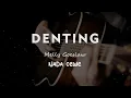 DENTING // Melly Goeslaw // KARAOKE GITAR AKUSTIK NADA COWO ( MALE )