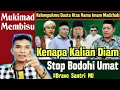 Download Lagu PARA KIYAI MUKIMAD MEMBISU SAAT KELOMPOKNYA BERDUSTA