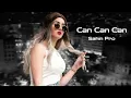 Sahin Pro Can Can Can 2025 Yeni /Remix Version/