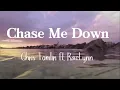 Chase Me Down | Chris Tomlin ft. RaeLynn (Scenery & Lyrics)