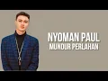 Download Lagu Nyoman Paul - Mundur Perlahan (Lirik Lagu) ~ Kembali Saja Dengan Yang Lalu