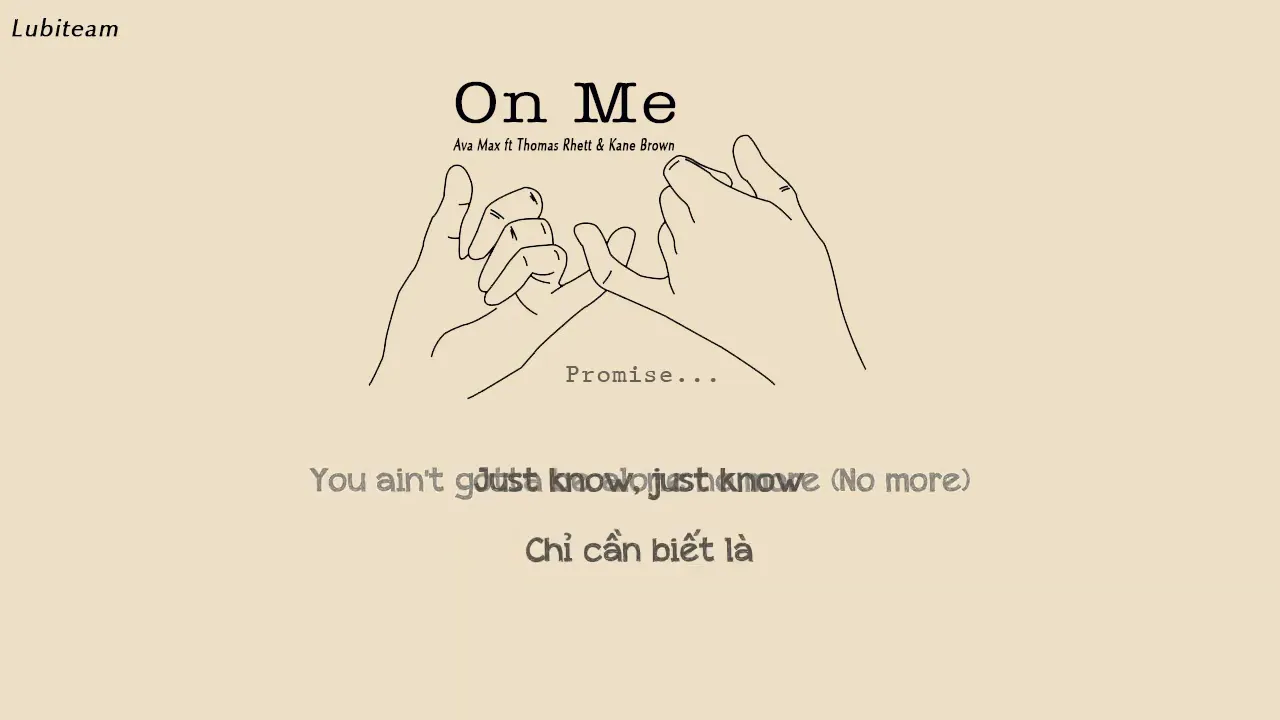 [Vietsub + Lyrics] On Me - Thomas Rhett & Kane Brown featuring Ava Max