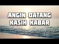 Download Lagu Lirik Lagu Angin Datang Kasih Kabar (Bale Pulang II) - Toton Caribo | Cover By Gihon Marel