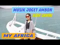 Download Lagu LAGU JOGET AMBON 2025 TERBARU MY AFRICA REMIX