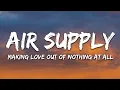 Download Lagu Air Supply - Making Love Out Of Nothing At All (Lyrics)