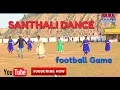 Download Lagu Dil Dil bachon dila ll Santhali dance HD video ll Football game