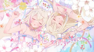 Let me be with you / FUWAMOCO Cover