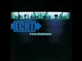 1999 Echt - Du trägst keine Liebe in dir