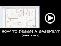 How To Design a Finished Basement Part 1 of 4