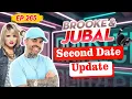 Brooke And Jubal Second Date Update EP 265 What They Finally Admitted on the Call