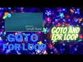 Goto and For Loop