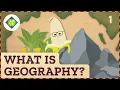 What is Geography Crash Course Geography