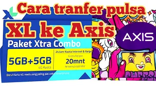 caratransferpulsaxl #carabagipulsaxl ##carakirimpulsa Transfer Pulsa XL AXIS , Dijamin Mudah dan Ant. 