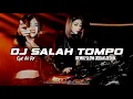 Lagu DJ SALAH TOMPO — Woro Widowati cipt. Ali PX JEDAKJEDUK 2021 | Remix Slow FullBass