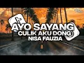 Download Lagu DJ AYO SAYANG CULIK AKU DONG - NISA FAUZIA EDIT INDRA FX MUSIC