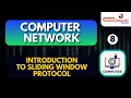 Introduction to Sliding window protocol Computer Network