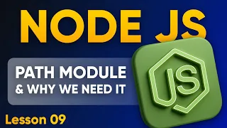 Node JS Path Module for Beginners Why we need it Lesson 09