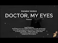 Khamari - Doctor, My Eyes (Karaoke Version)