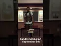 What Sunday School Will Look Like on September 6th