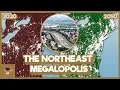 The HISTORIC Rise Of The Northeast Megalopolis