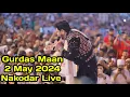 Lagu Gurdas Maan | 2-05-24 | Nakodar Live |  Hauli Hauli Chal Kudiye