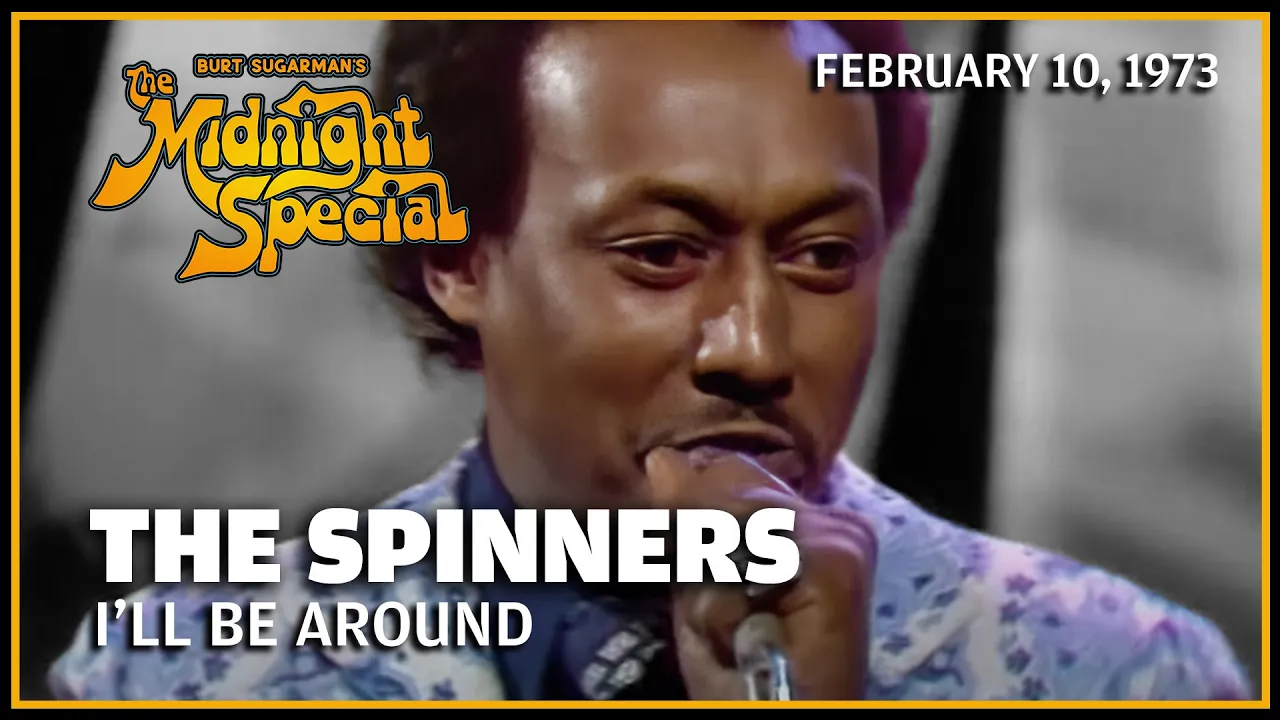 I'll Be Around - The Spinners | The Midnight Special I'll Be Around - The Spinners | The Midnight Special