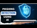 Phishing Detection Using AI And Machine Learning