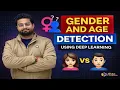 Gender and Age Detection using Deep Learning Python Projects with Source Code