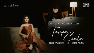 yovie widianto tiara andini tanpa cinta official music video 