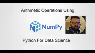 How to Perform Arithmetic Operations in NumPy Python For Data Science
