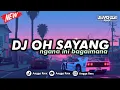 Download Lagu DJ OH SAYANG NGANA INI BAGAIMANA || SLOW BASS MENGKANE COCOK BUAT NYANTAI 🌀