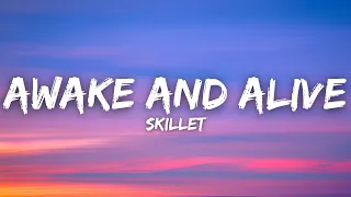 Skillet Awake And Alive Lyrics 