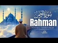 Download Lagu Surah Ar-Rahman سورة الرحمن | Ultimate Tranquility Through Healing Quran Verses | #quranforsleep