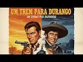 Lagu A Dupla Implacável de Pistoleiros: Um Trem para Durango | O Clássico Western