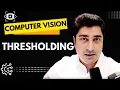 Thresholding Computer Vision Masters Euron