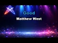 Matthew West - Good [Instrumental]