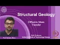 IITK NPTEL Structural Geology - Lecture 16 Diffusive Mass Transfer Prof Santanu Misra