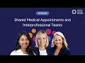 Shared Medical Appointments and Interprofessional Teams