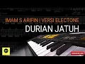 Download Lagu LAGU ELECTONE DURIAN JATUH | IMAM S ARIFIN